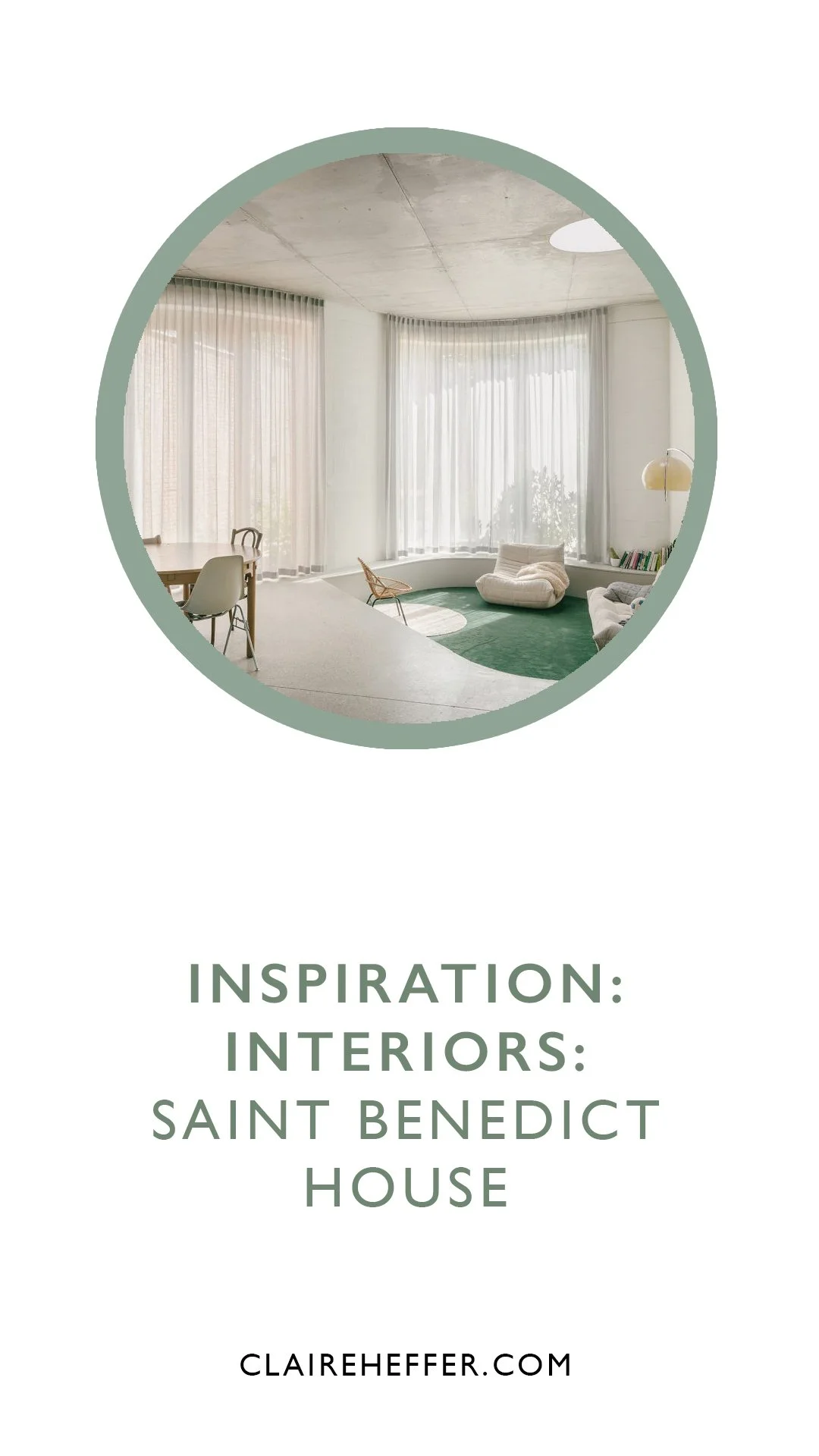 INSPIRATION: INTERIORS: SAINT BENEDICT HOUSE