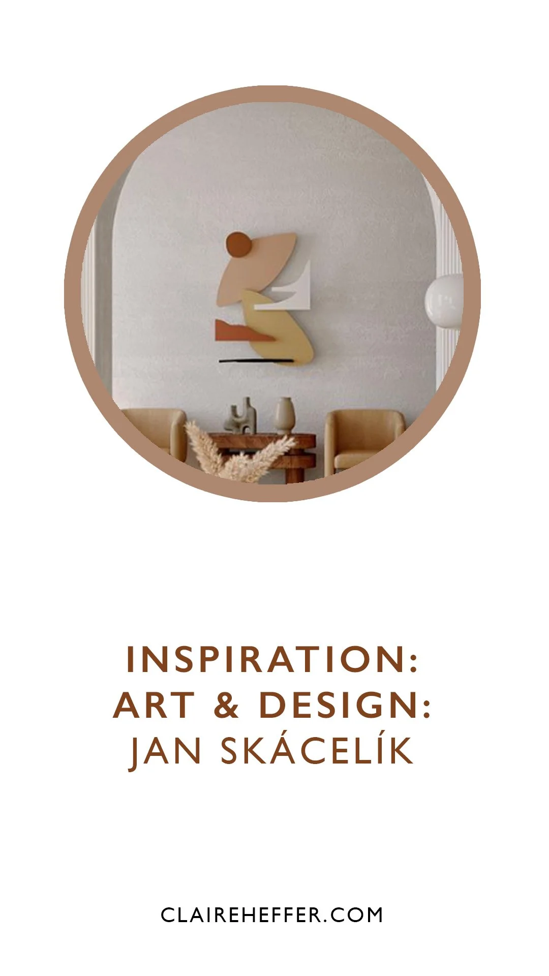 INSPIRATION: ART &amp; DESIGN: JAN SKÁCELÍK