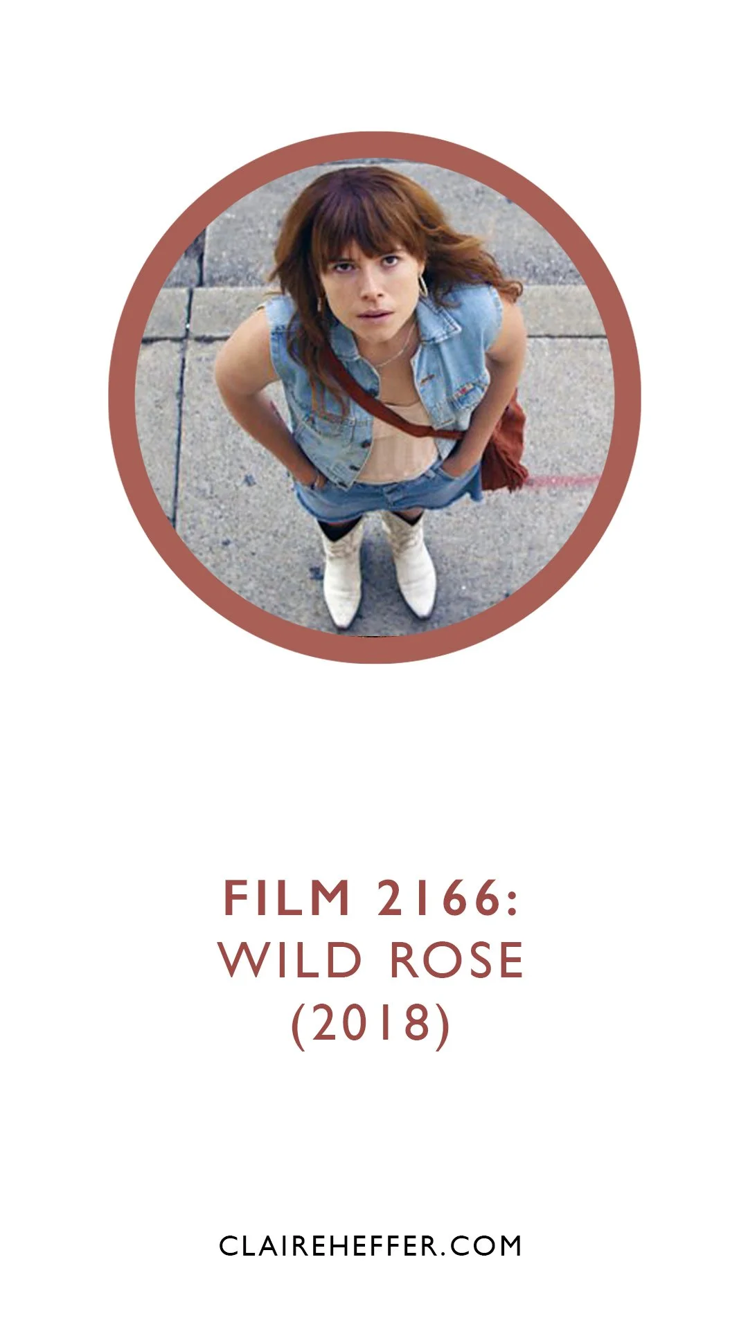 FILM 2166: WILD ROSE&nbsp;(2018)