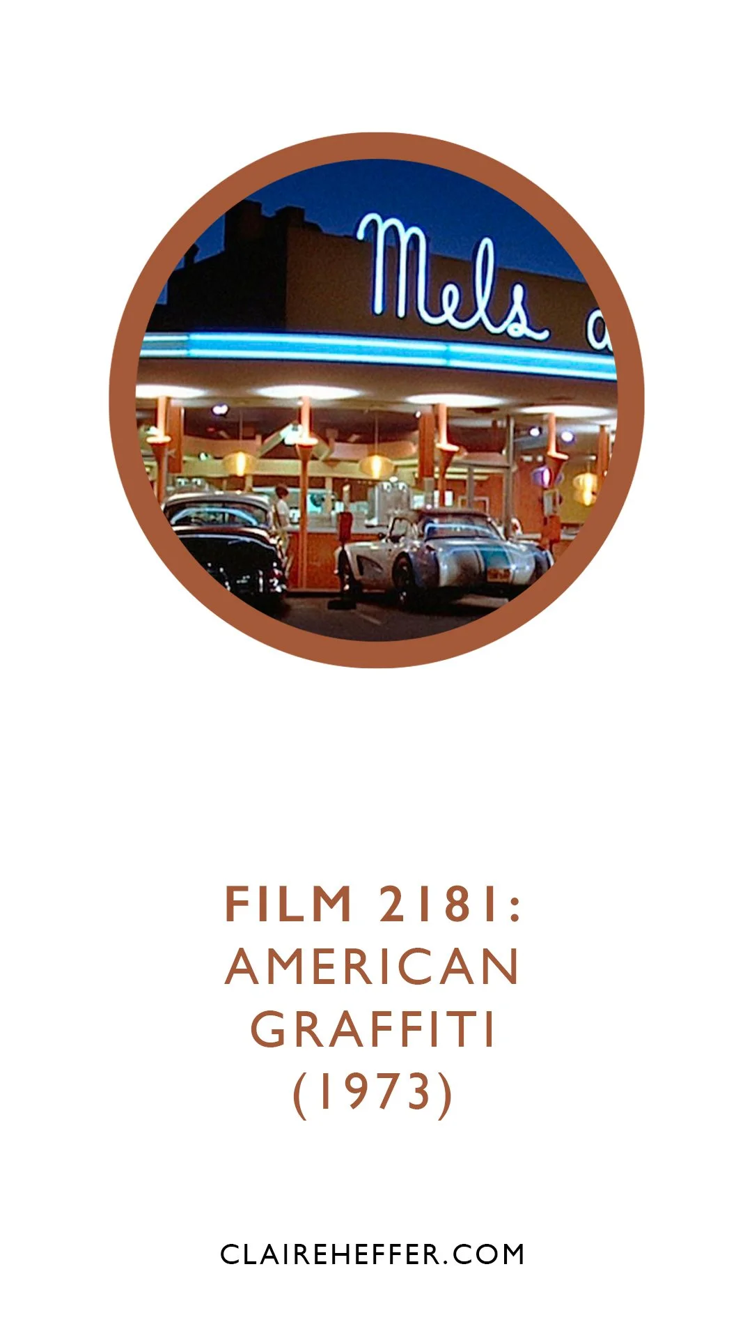 FILM 2181: AMERICAN GRAFFITI&nbsp;(1973)