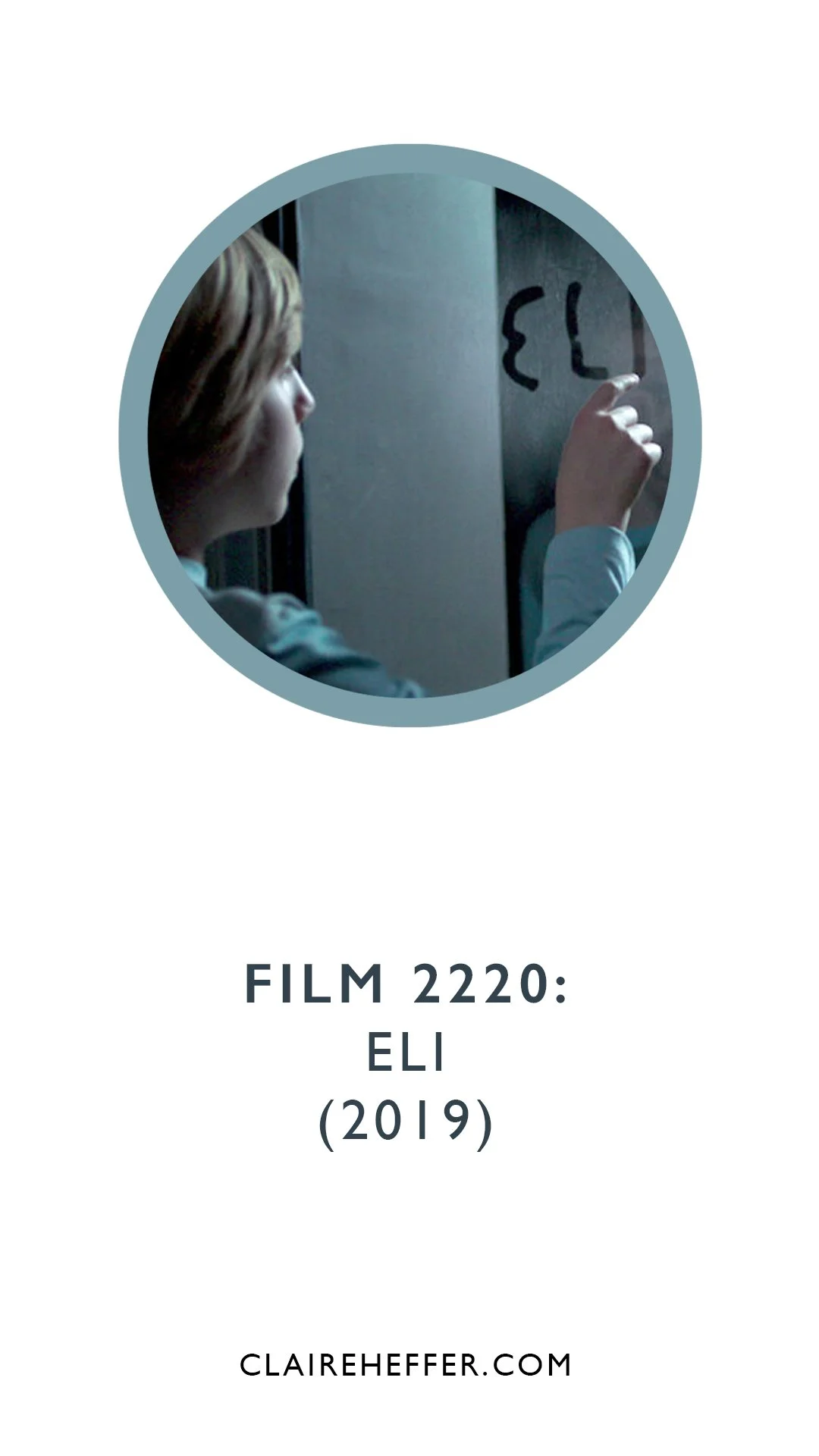 FILM 2220: ELI&nbsp;(2019)