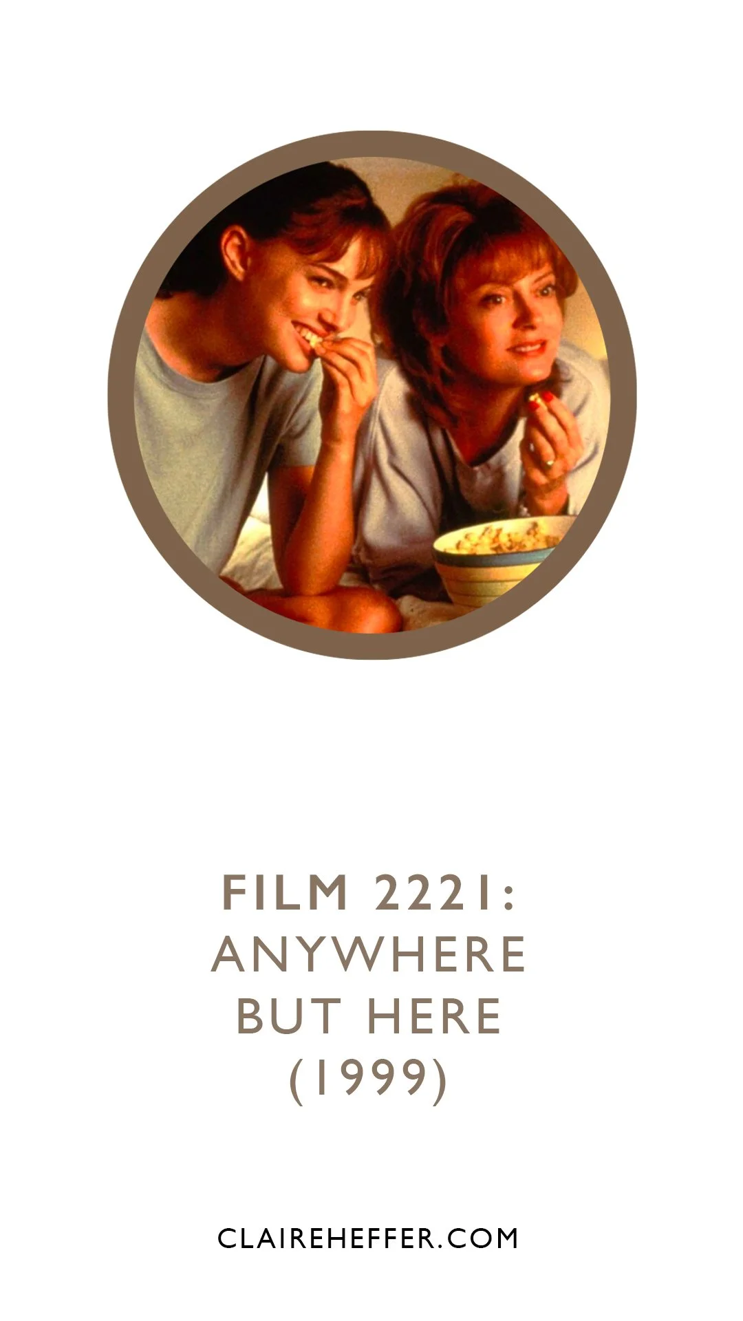 FILM 2221: ANYWHERE BUT HERE&nbsp;(1999)