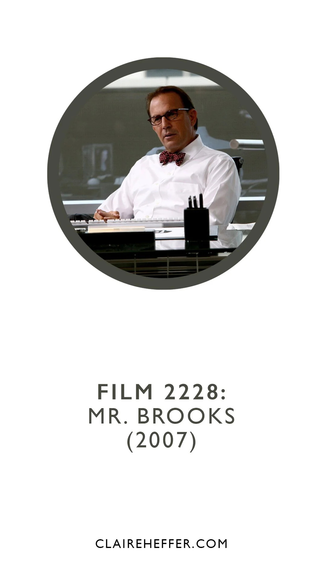 FILM 2228: MR. BROOKS&nbsp;(2007)