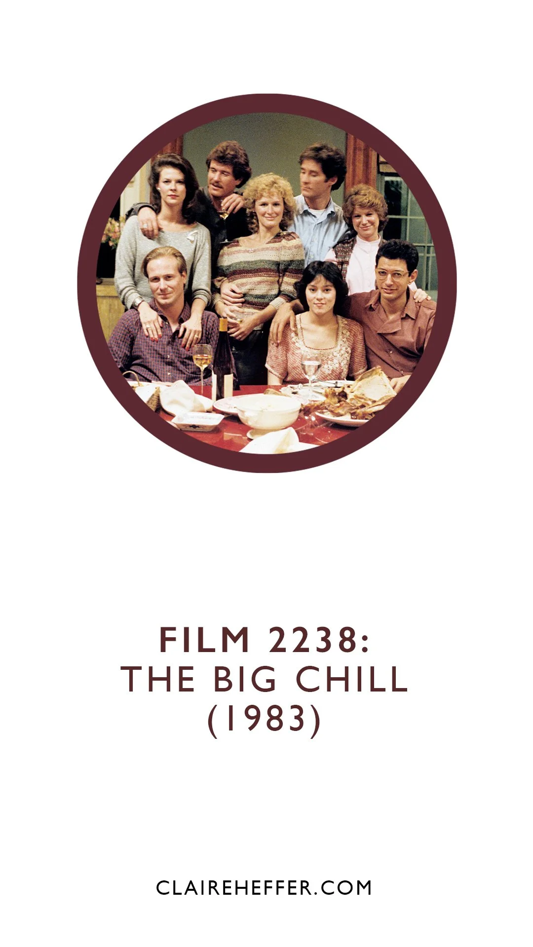 FILM 2238: THE BIG CHILL&nbsp;(1983)