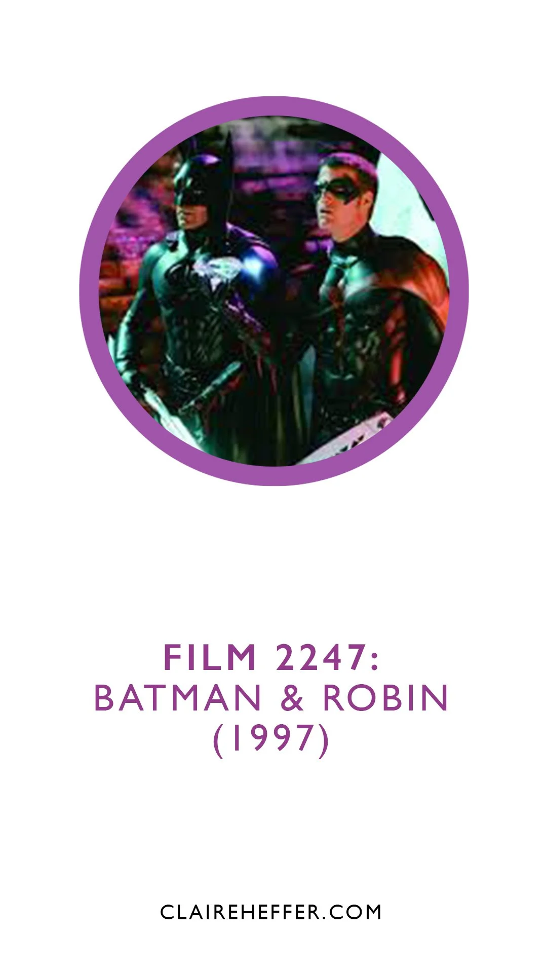 FILM 2247: BATMAN &amp; ROBIN&nbsp;(1997)