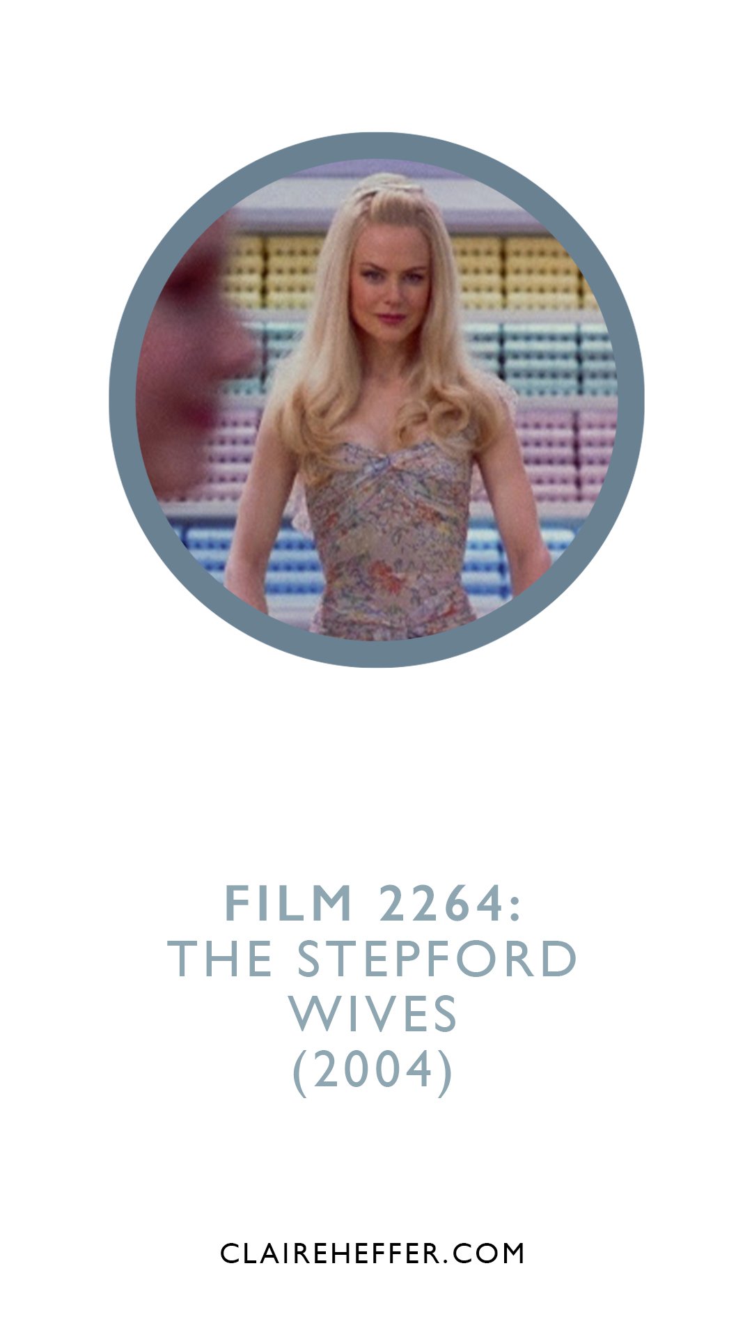 FILM 2264: THE STEPFORD WIVES&nbsp;(2004)