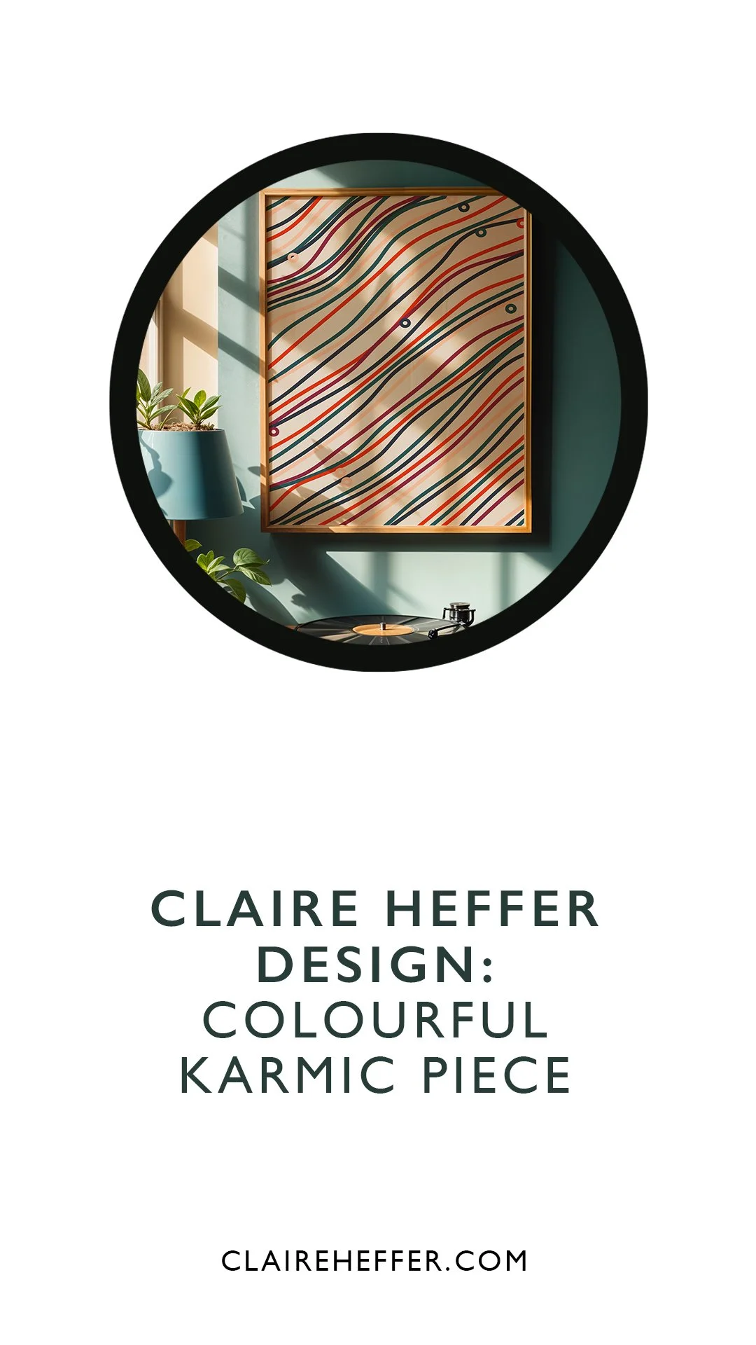 CLAIRE HEFFER DESIGN: COLOURFUL KARMIC PIECE