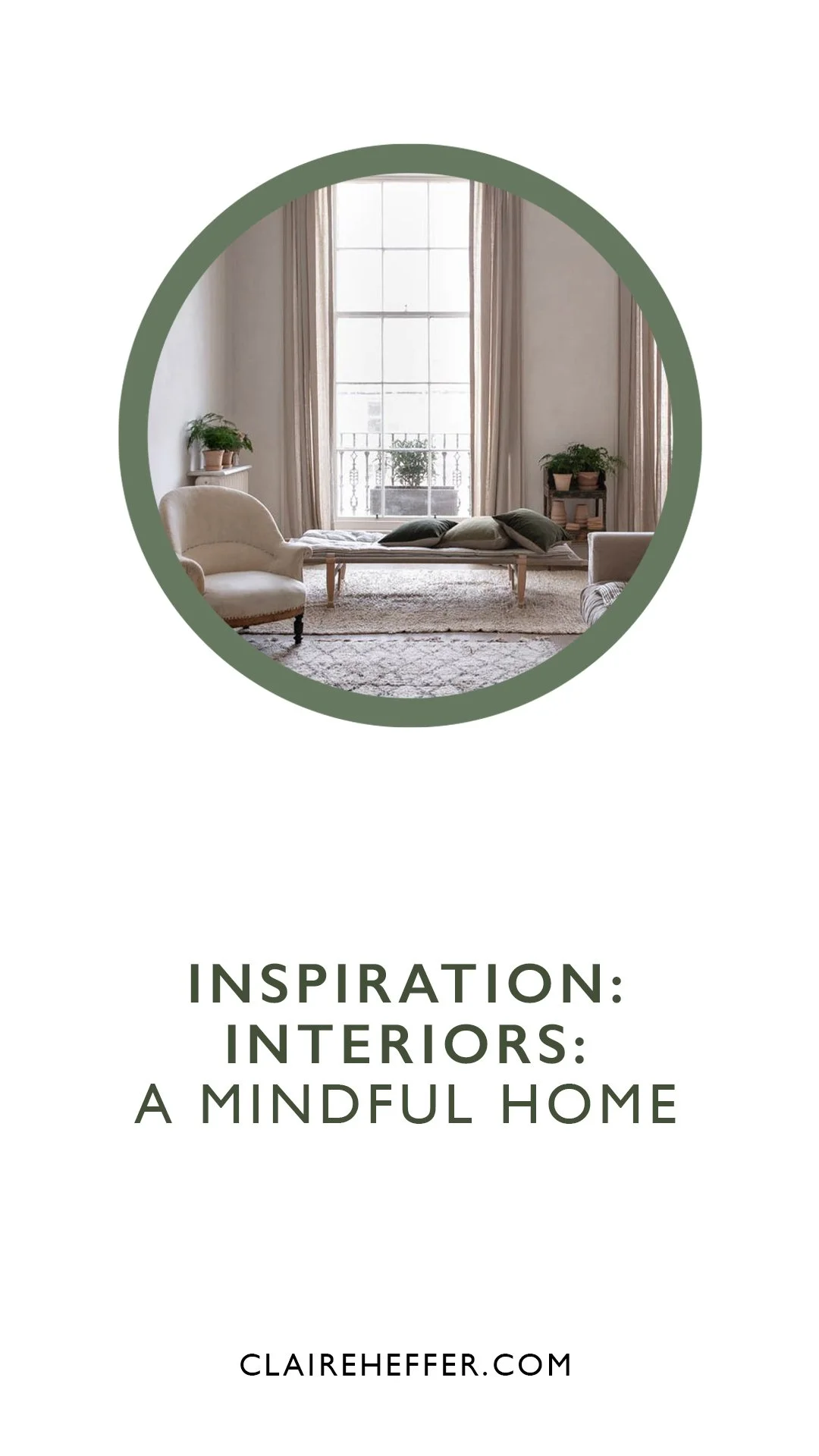 INSPIRATION: INTERIORS: A MINDFUL HOME