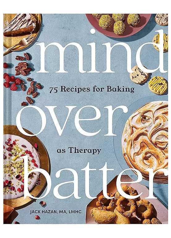 mind-over-batter-75-recipe-book-for-baking-as-therapy-by-jack-hazan~13C616FRSP.webp