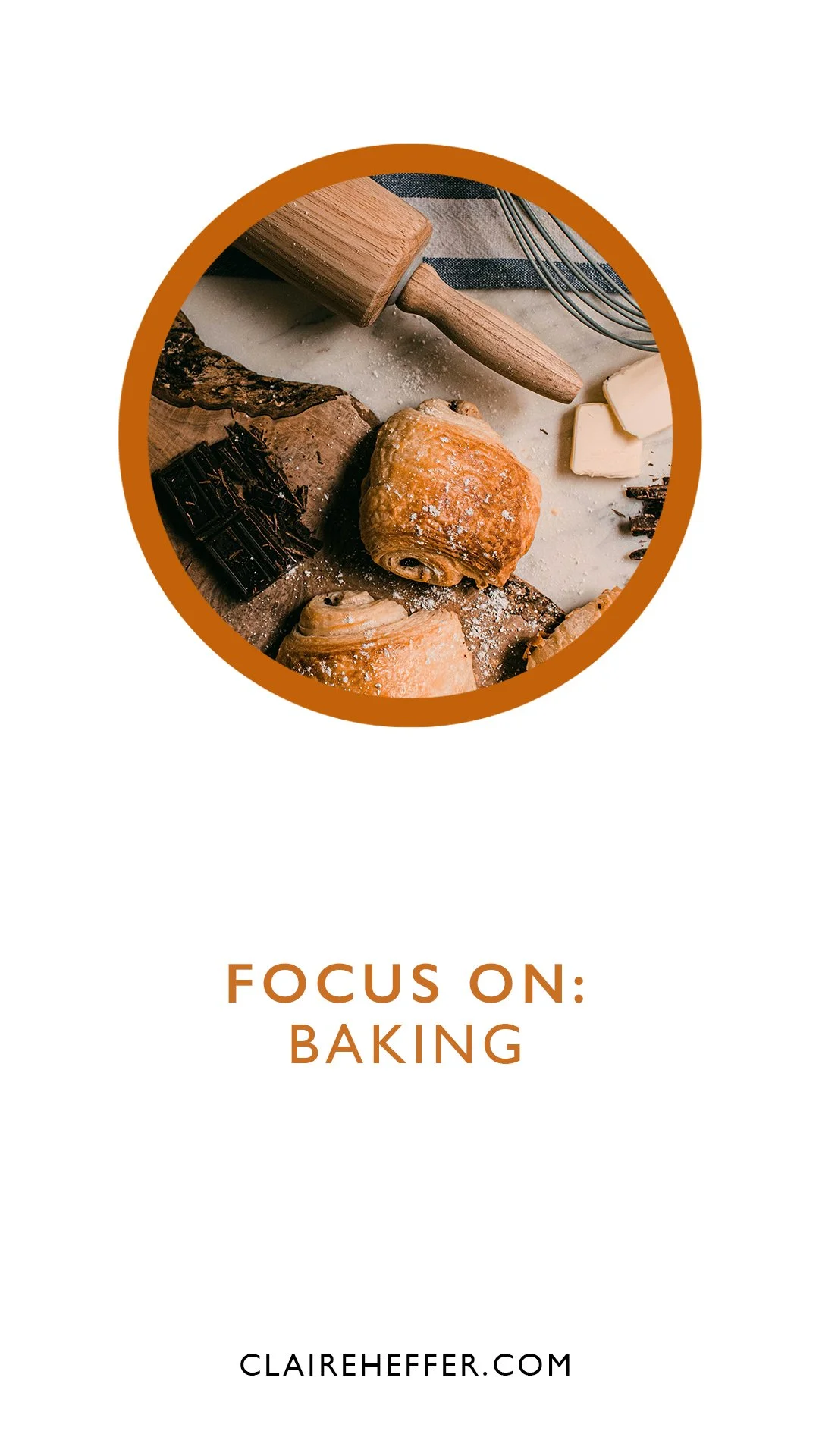FOCUS ON: BAKING
