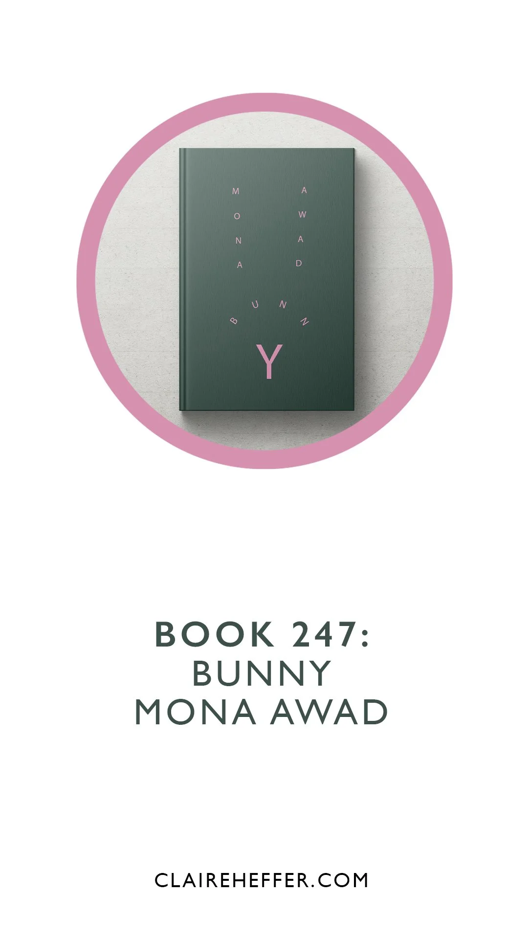 BOOK 247: BUNNY: MONA AWAD