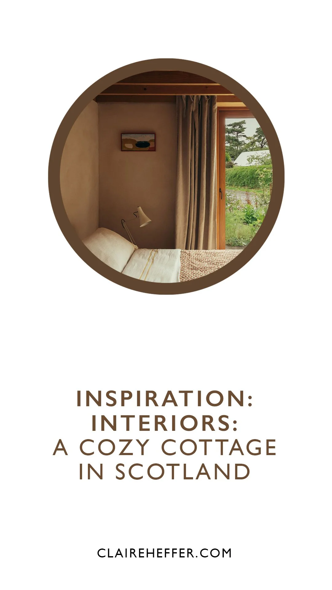 INSPIRATION: INTERIORS: A COZY COTTAGE IN SCOTLAND