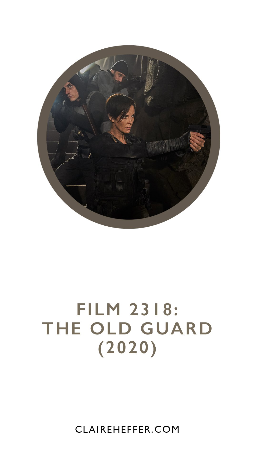 FILM 2318: THE OLD GUARD&nbsp;(2020)