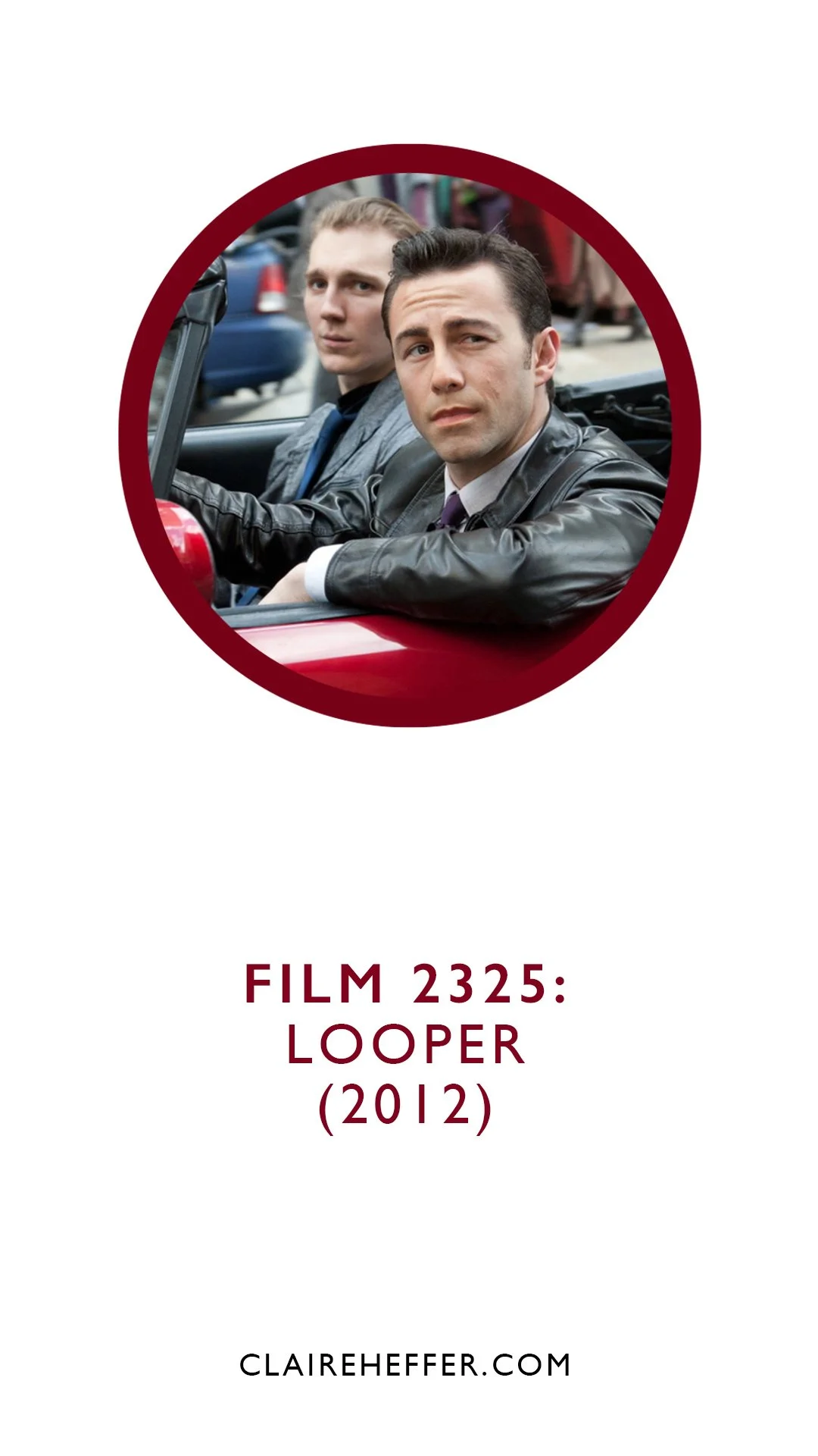 FILM 2325: LOOPER&nbsp;(2012)