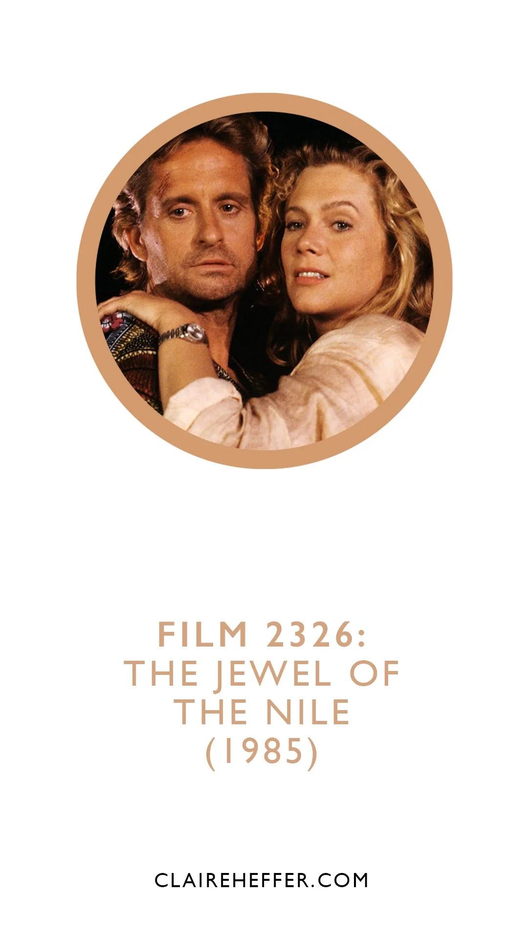 FILM 2326: THE JEWEL OF THE NILE&nbsp;(1985)