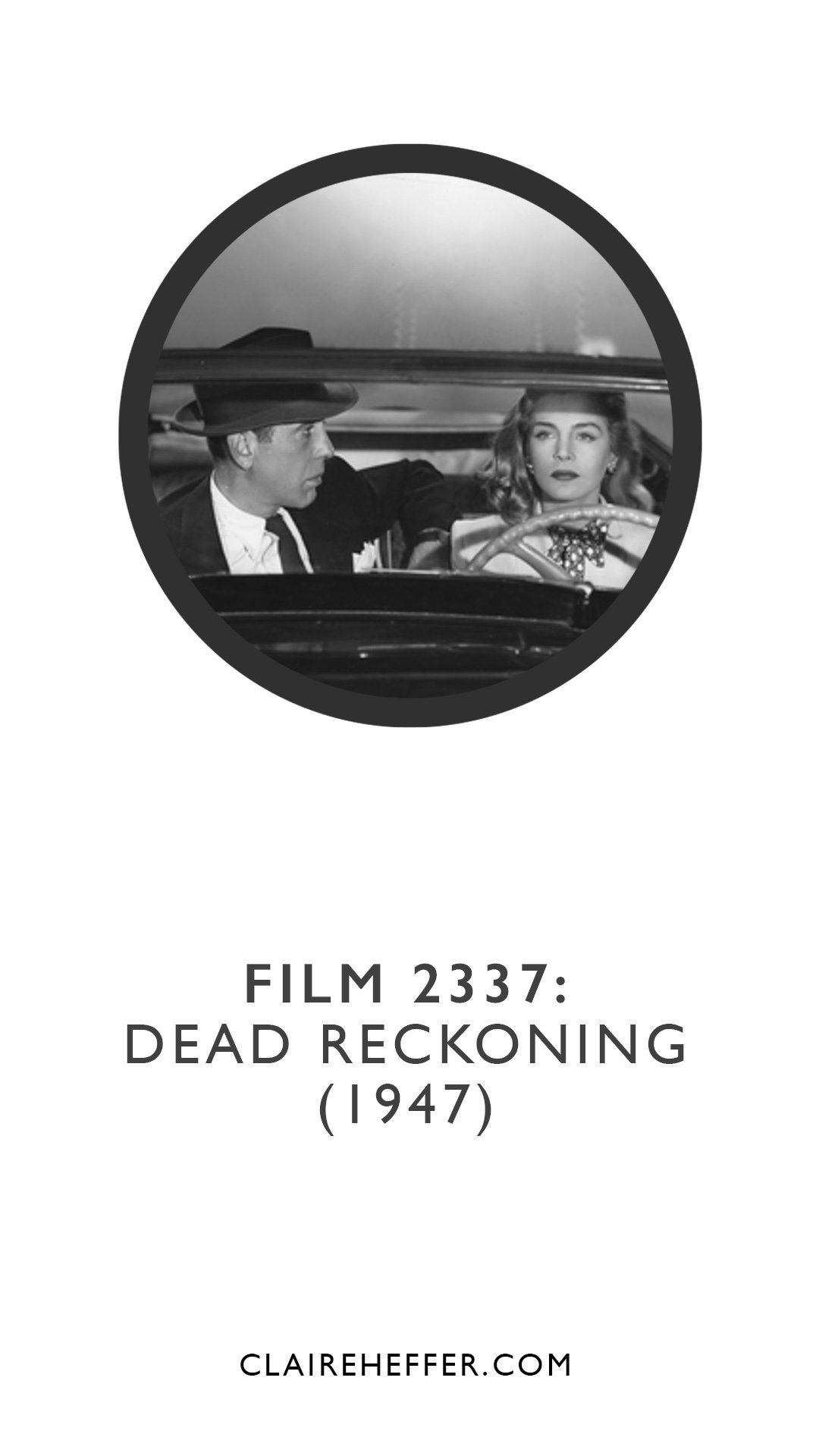 FILM 2337: DEAD RECKONING&nbsp;(1947)