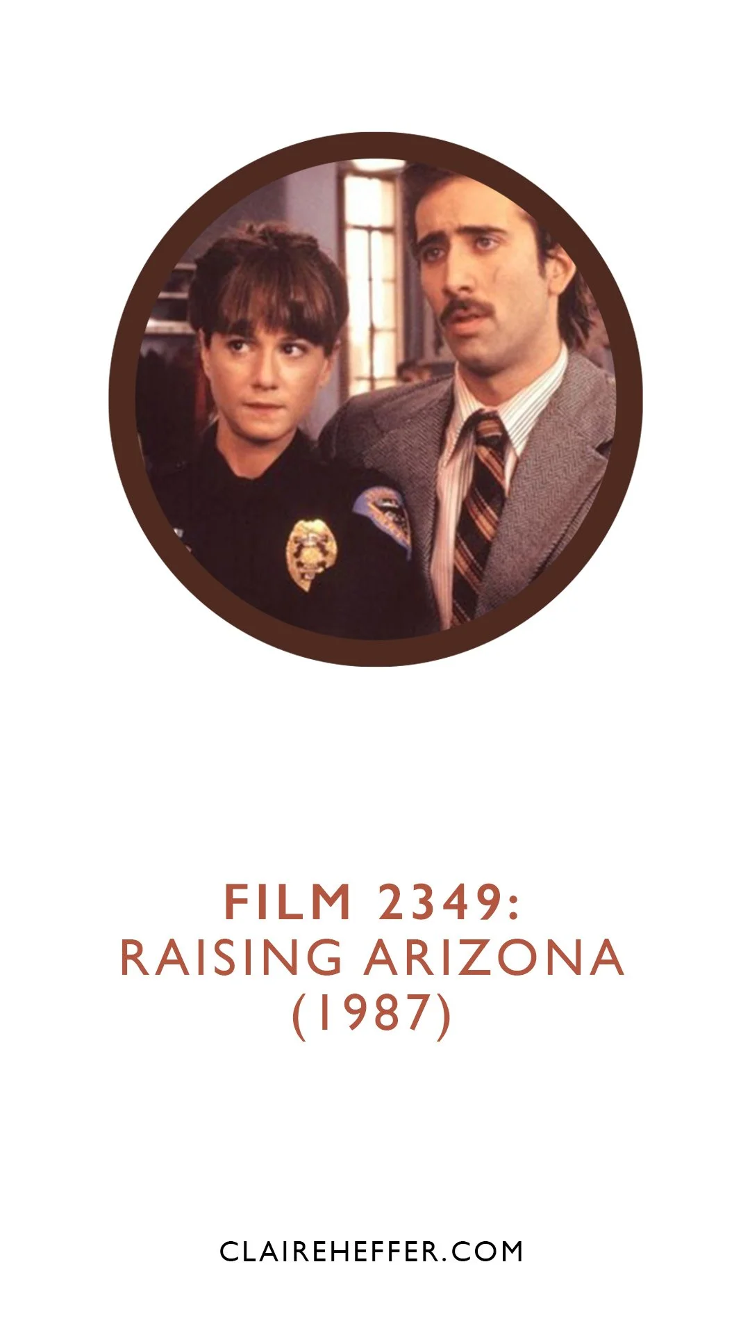 FILM 2349: RAISING ARIZONA&nbsp;(1987)