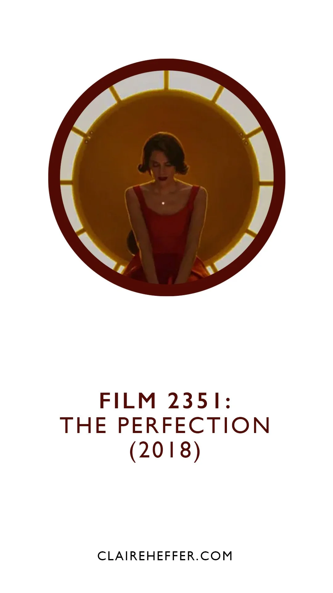 FILM 2351: THE PERFECTION&nbsp;(2018)