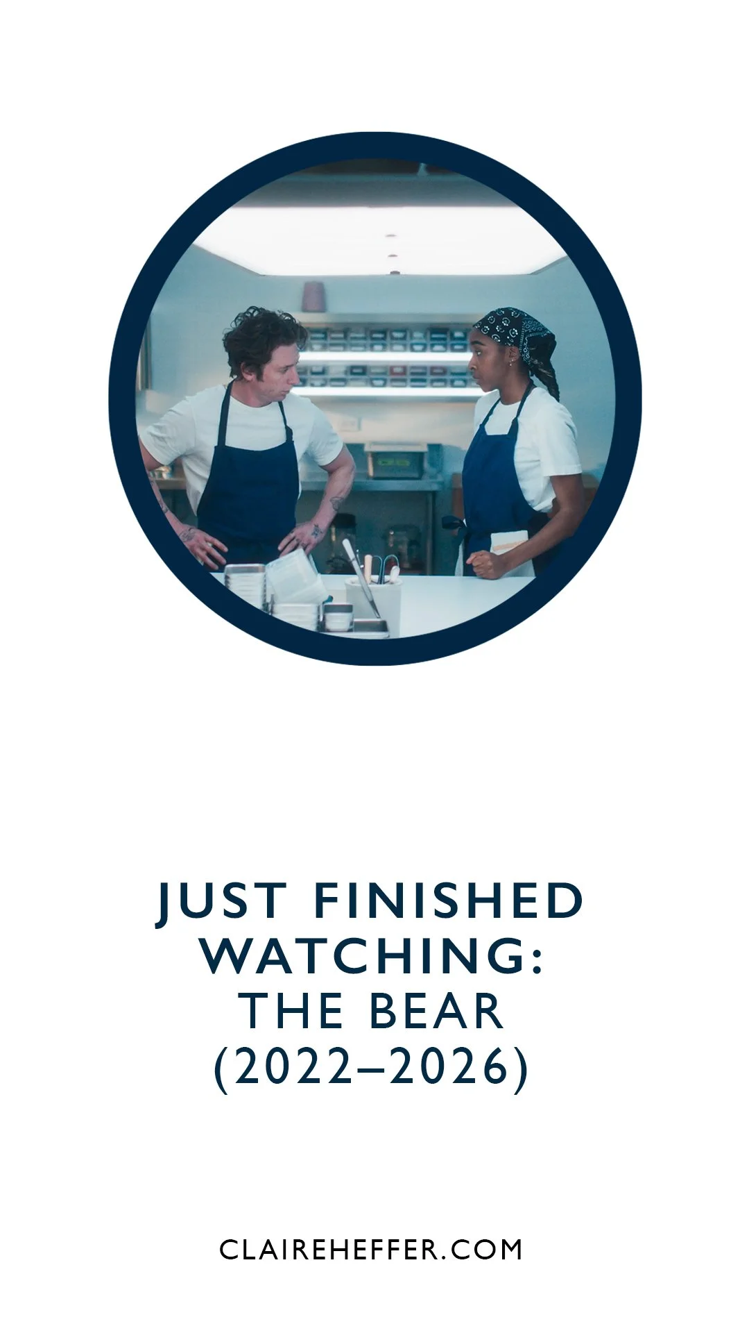 JUST FINISHED WATCHING: THE BEAR (2022–2026)
