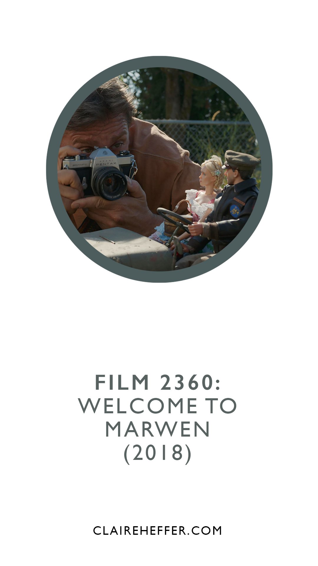 FILM 2360: WELCOME TO MARWEN&nbsp;(2018)