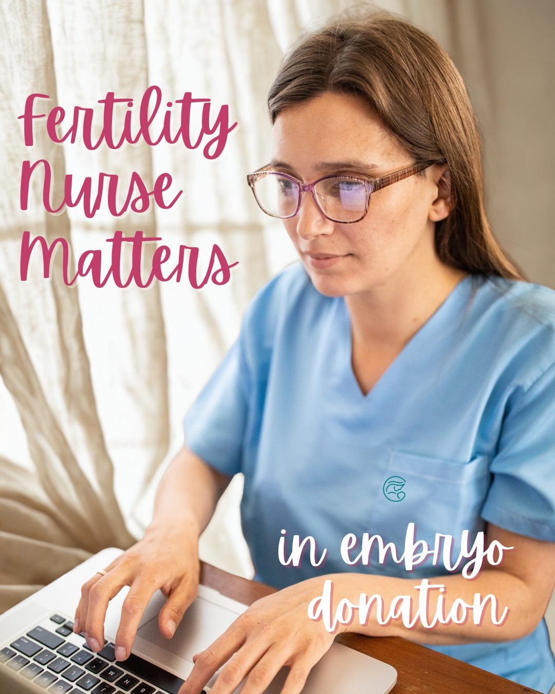 Fertility Nurse Matters: How Fertility Nurses at Embryo Connections Pave the Way to Pregnancy and Parenthood