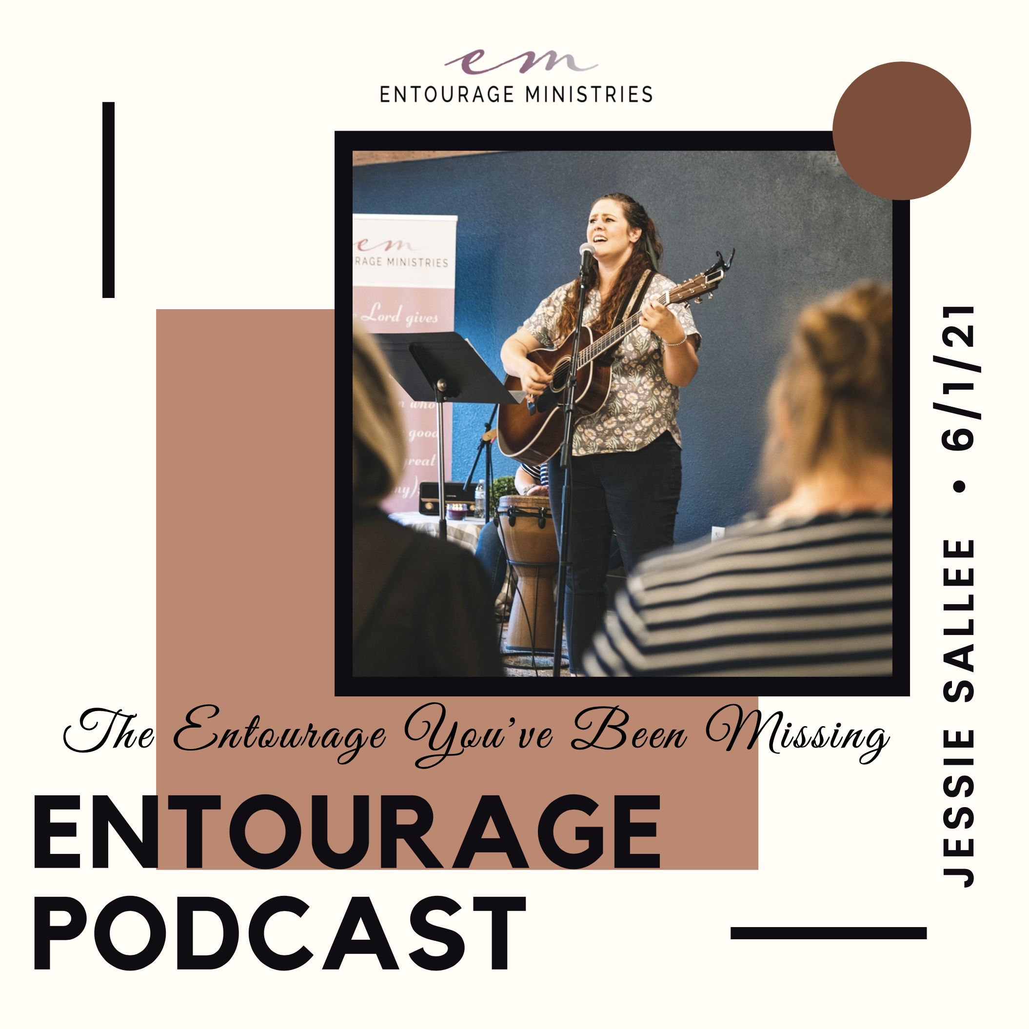 Podcast #72 ::: The Entourage You've Been Missing ::: with Jessie Sallee