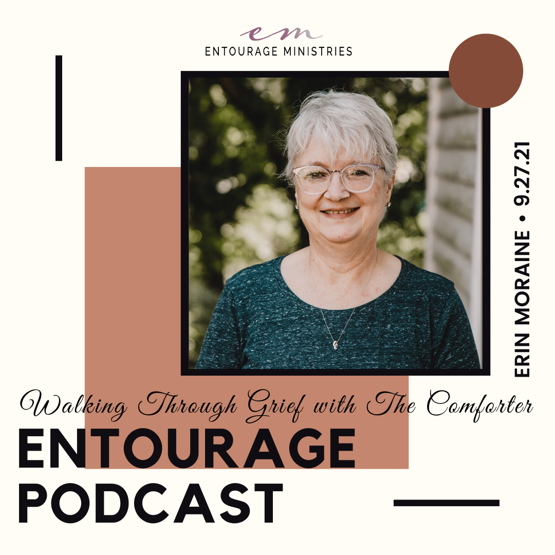 Podcast #81 ::: Walking Through Grief With The Comforter ::: with Erin Moraine