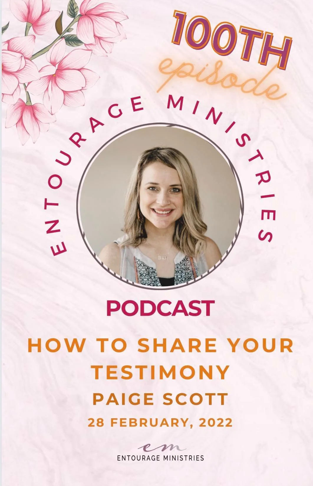 Podcast #100 ::: Sharing Your Testimony ::: with Paige Scott