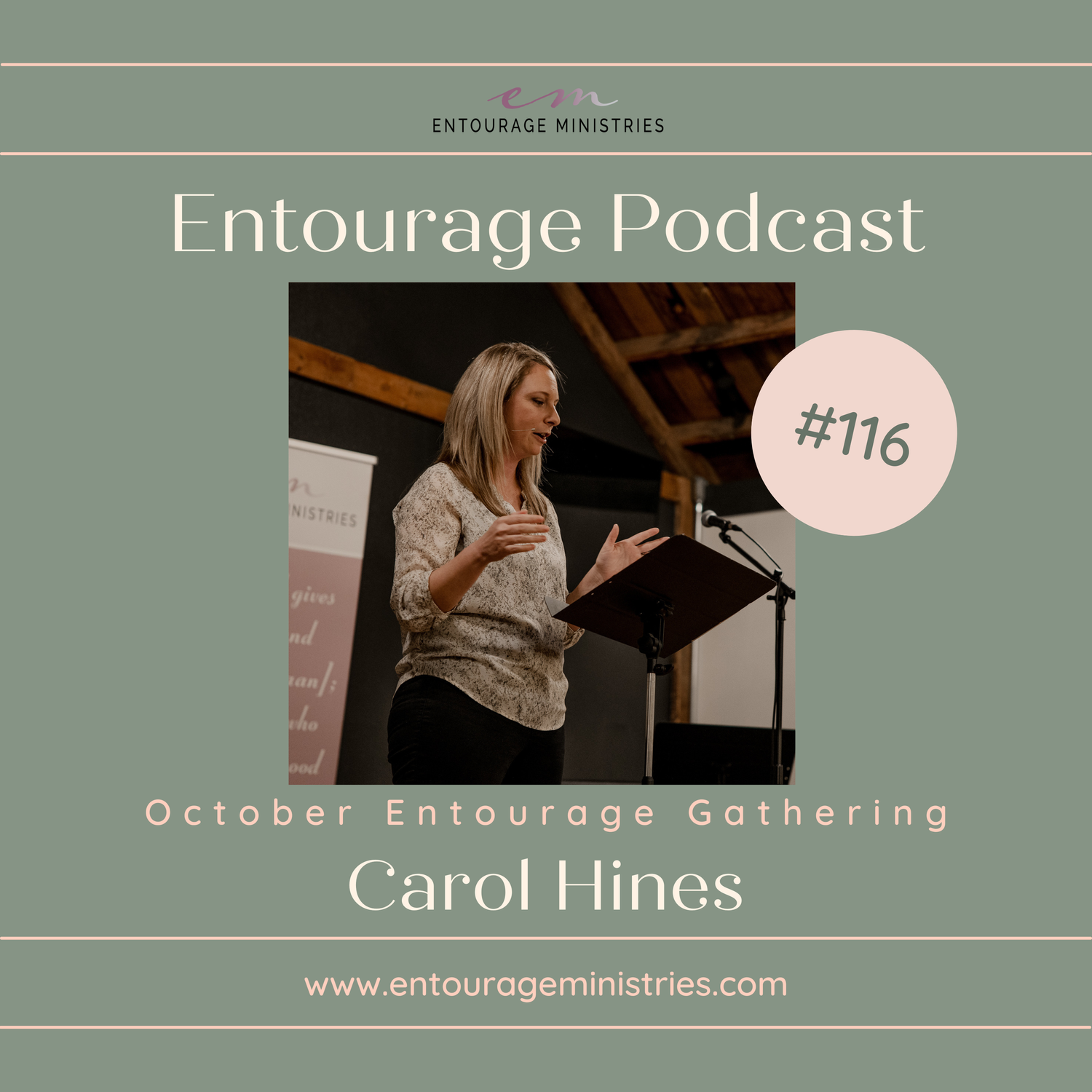 Podcast #116 ::: Entourage Gathering October 2022 ::: with Carol Hines