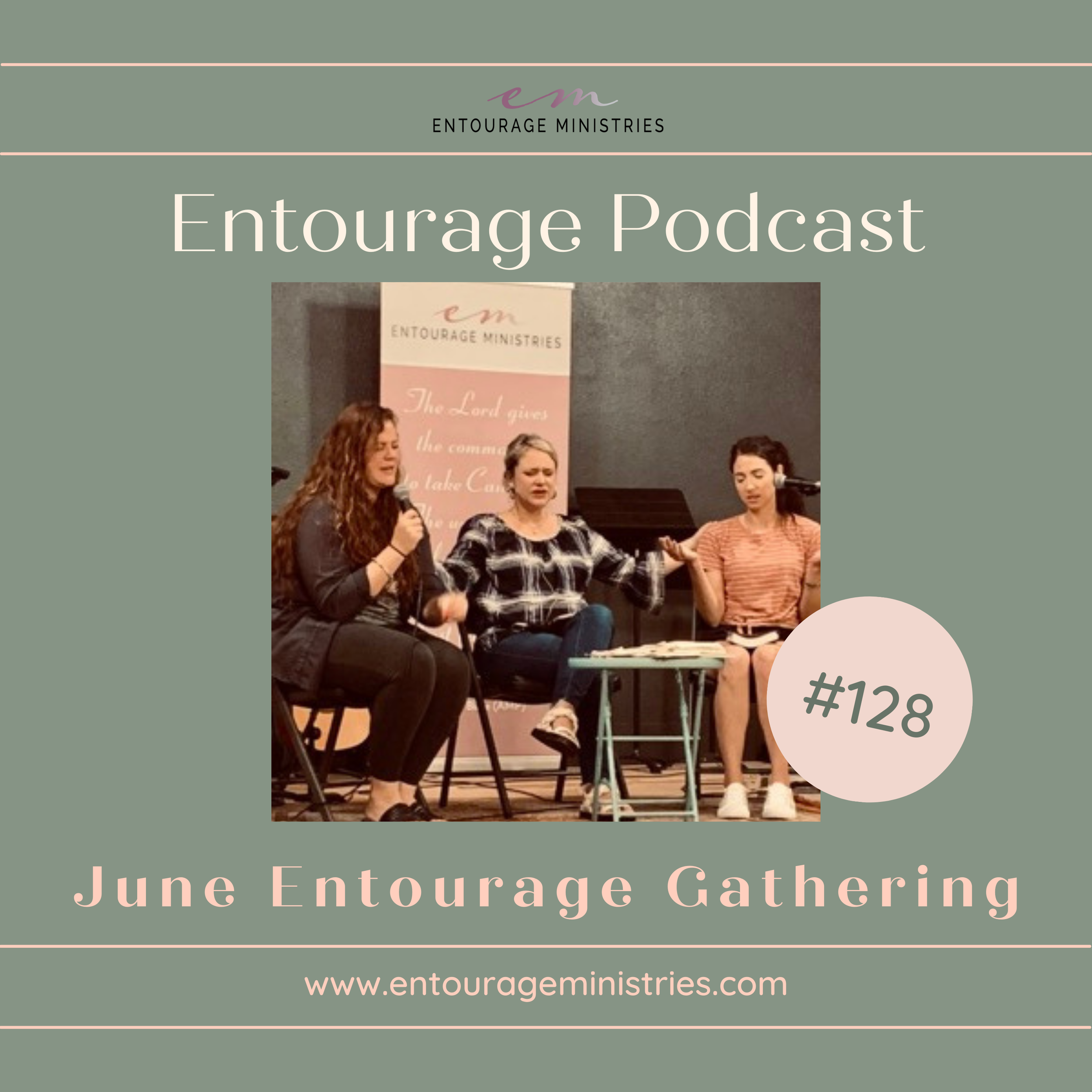 Podcast #128::: June Entourage Gathering