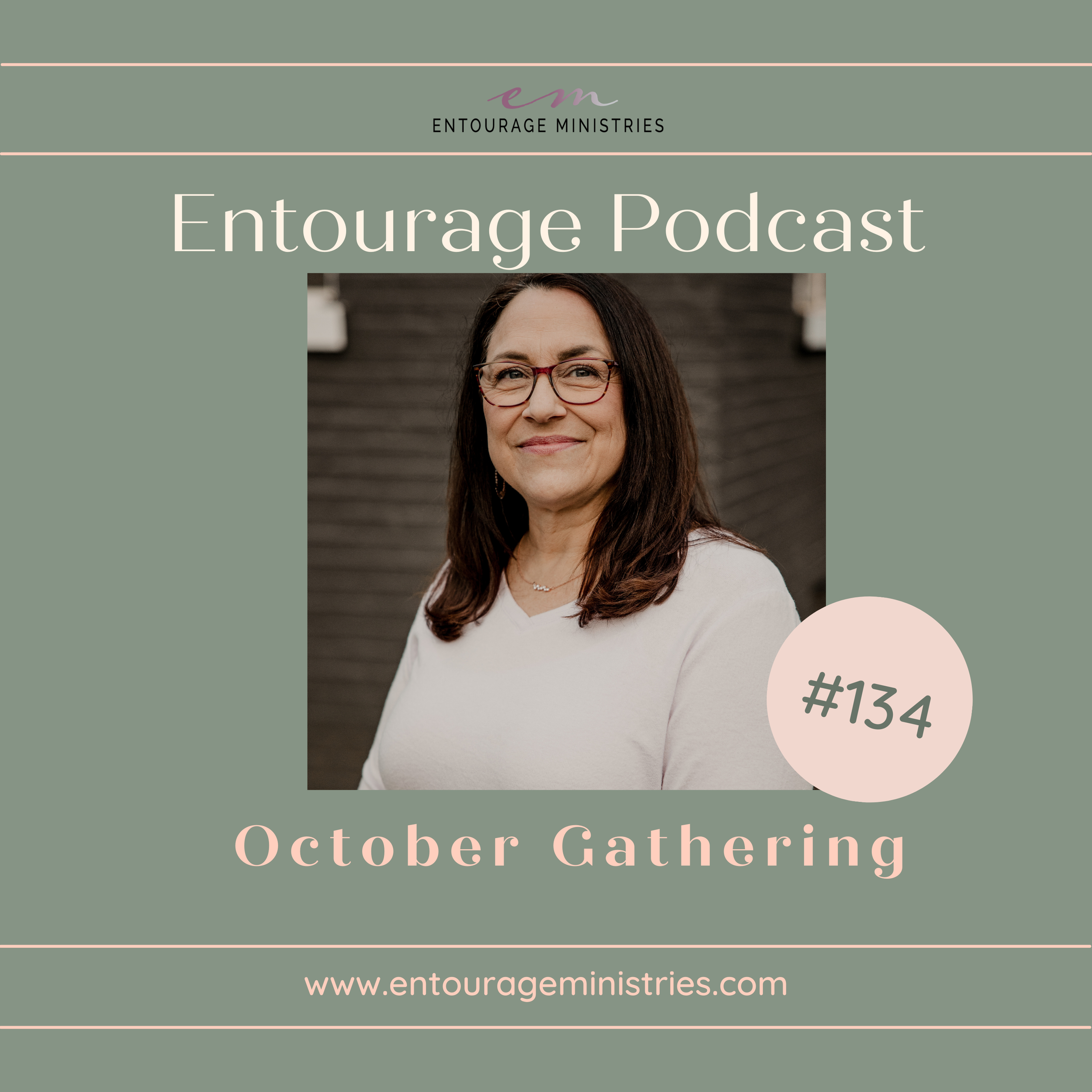Podcast#134:::October Entourage Gathering::: Annette Rustin