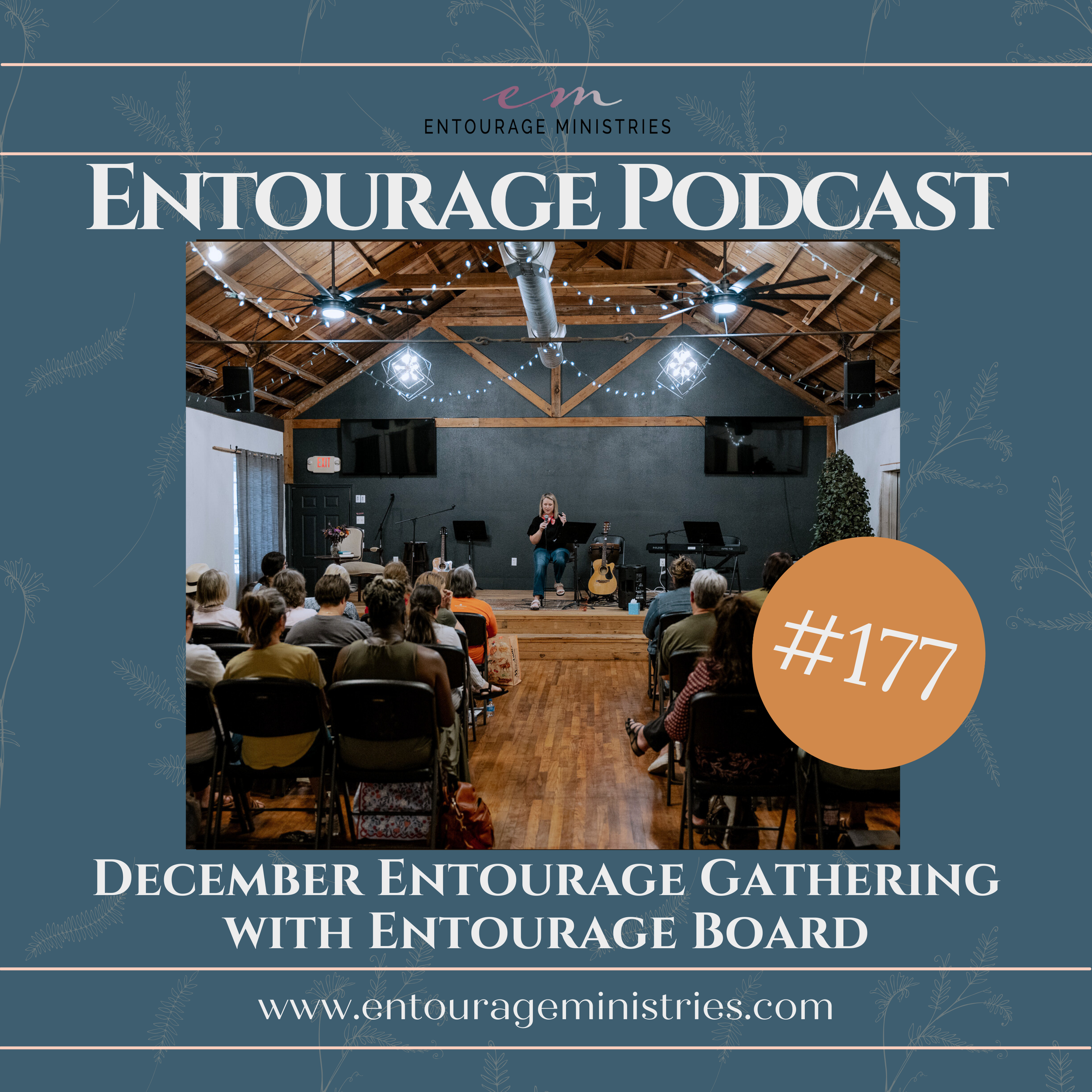 Podcast #177 ::: December Entourage Gathering 2025 ::: Entourage Board