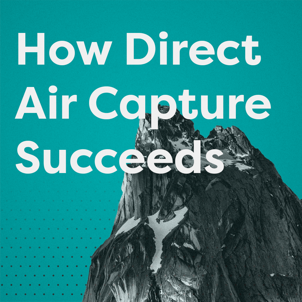 How Direct Air Capture Succeeds: A Framework for Effective DAC Hubs