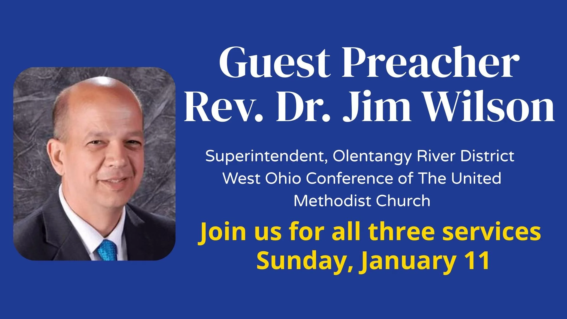 Guest Preacher Rev. Dr., Jim Wilson
