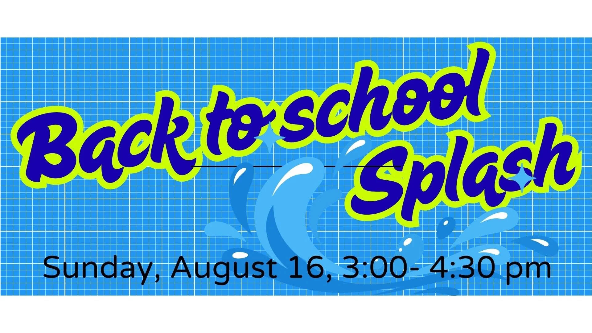 Back to School Splash