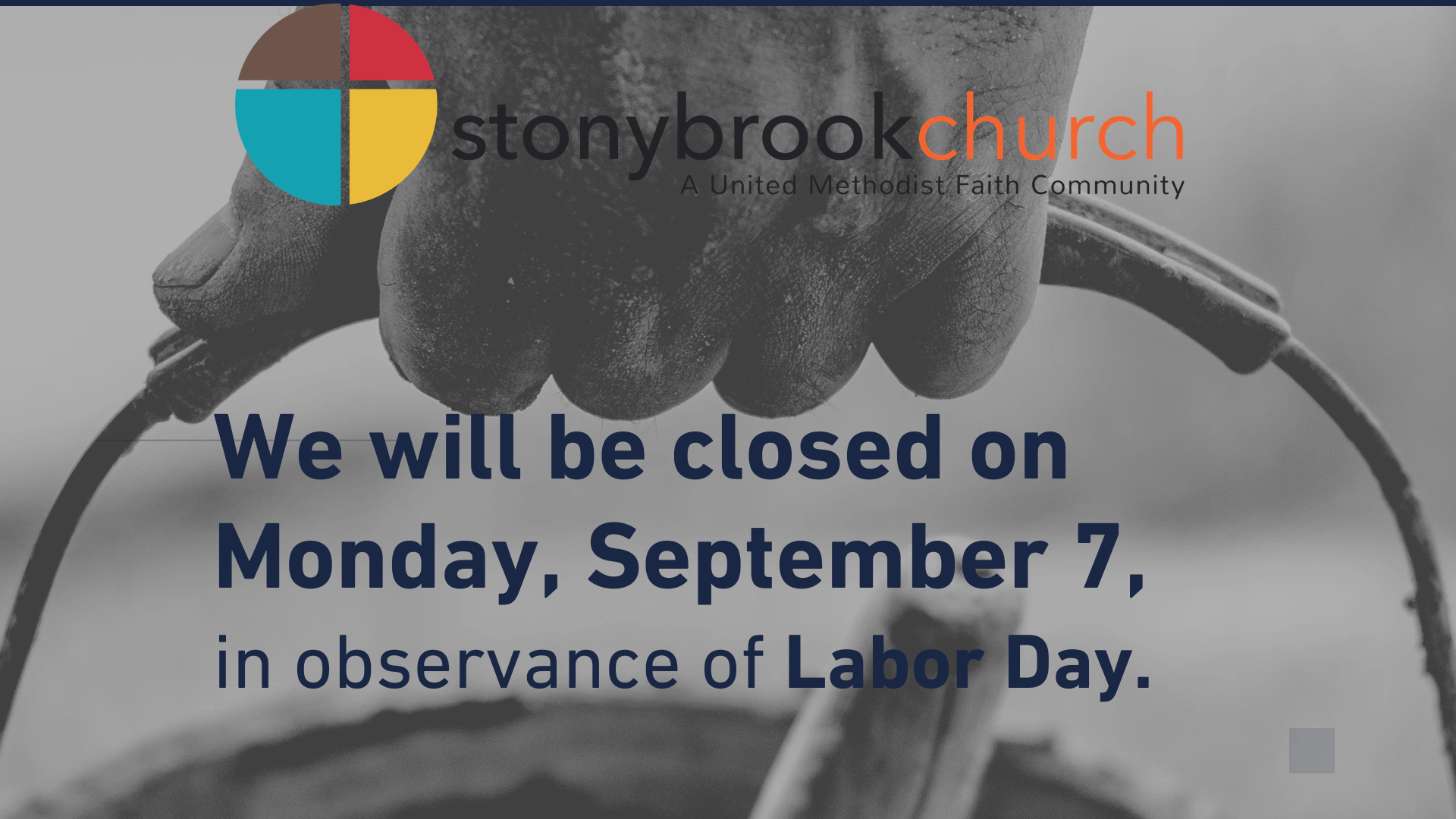 Stonybrook Church Closed For Labor Day