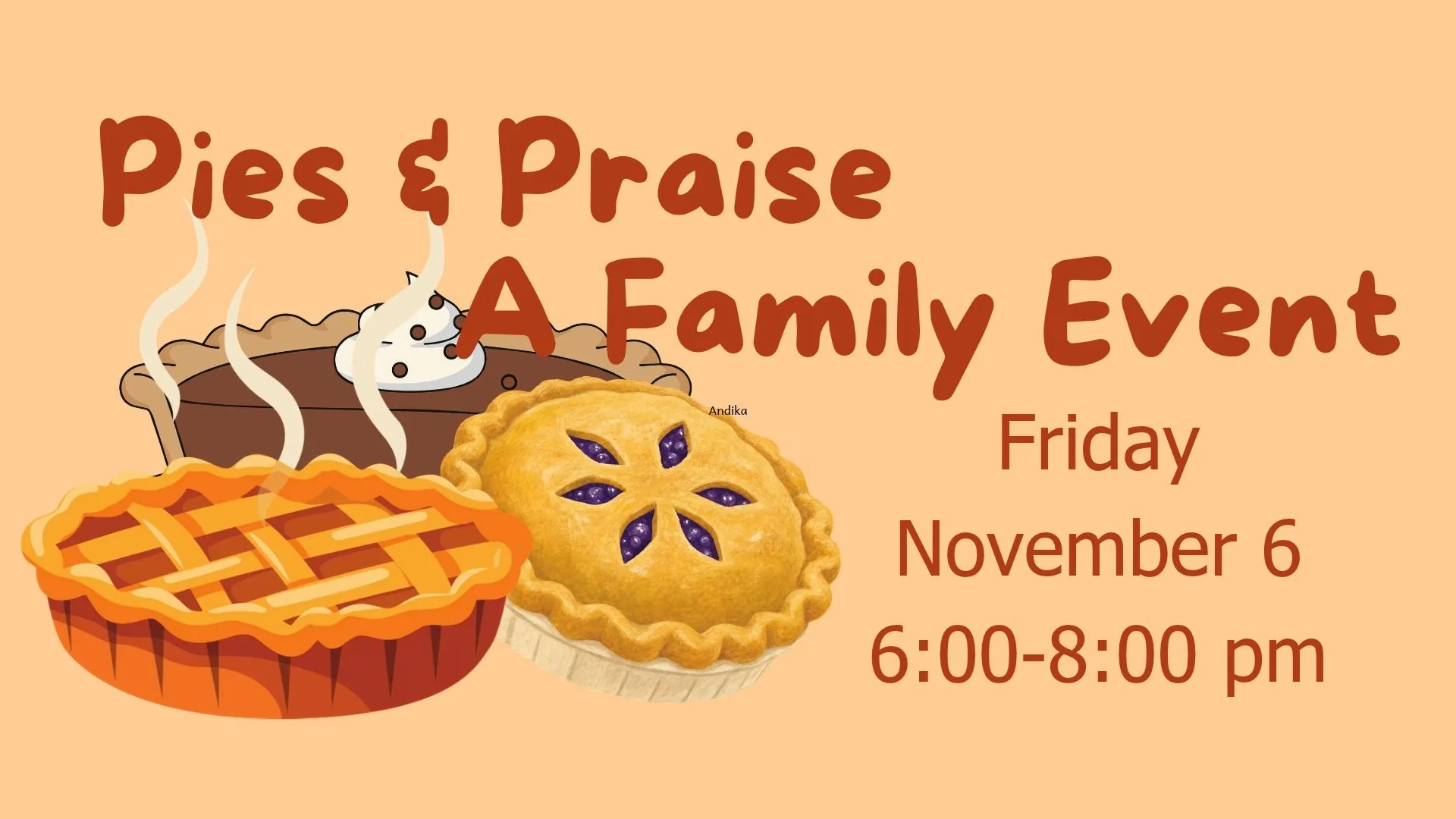 Pies &amp; Praise A Family Event