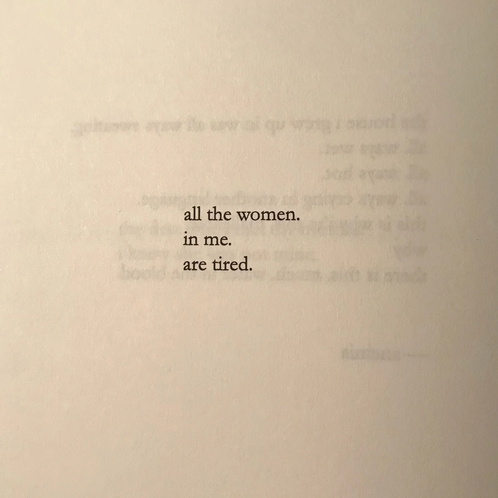 I am tired of grieving for lives I thought I'd have.