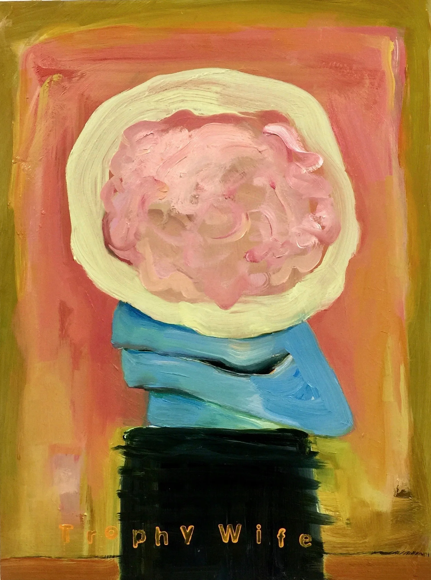 Trophy Wife Oil on canvas 2019