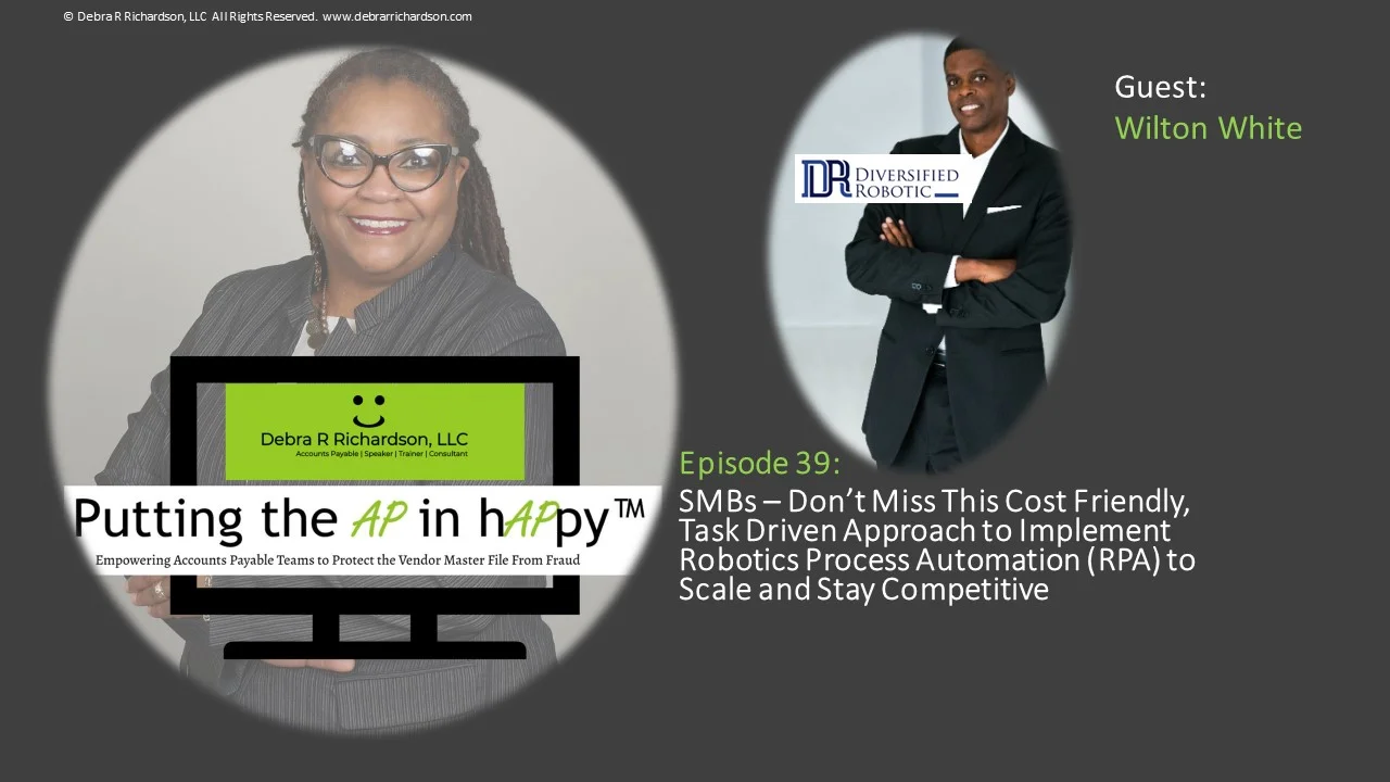 Episode 39: SMBs – Don’t Miss This Cost Friendly, Task Driven Approach to Implement Robotics Process Automation (RPA) to Scale and Stay Competitive.jpg