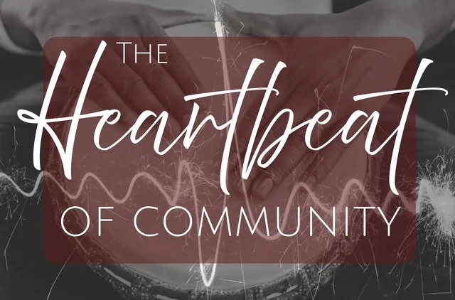 The Heartbeat of Community