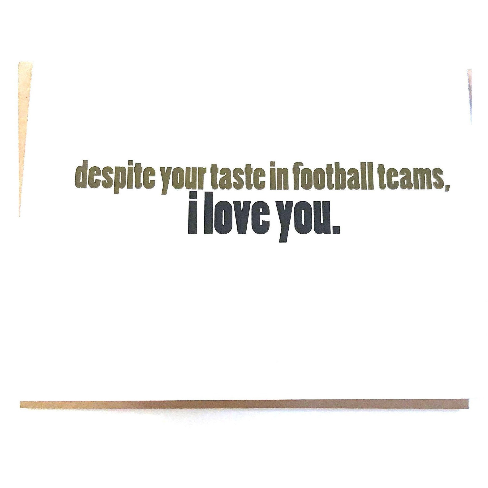 Despite Your Taste In Football Teams