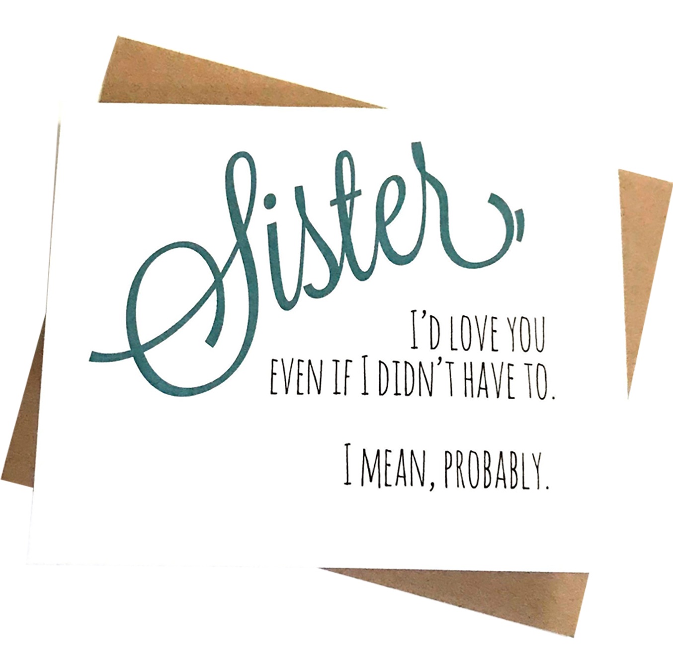 Snarky Sister Birthday Card - Sibling's Day