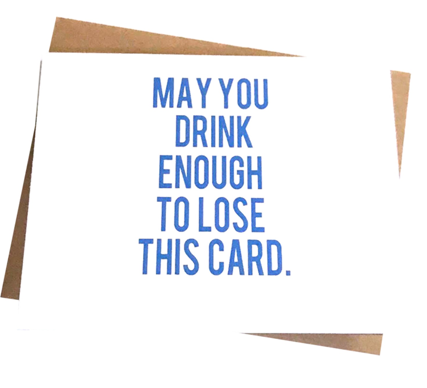 Lose this Card - Funny Birthday - Drinking Card 