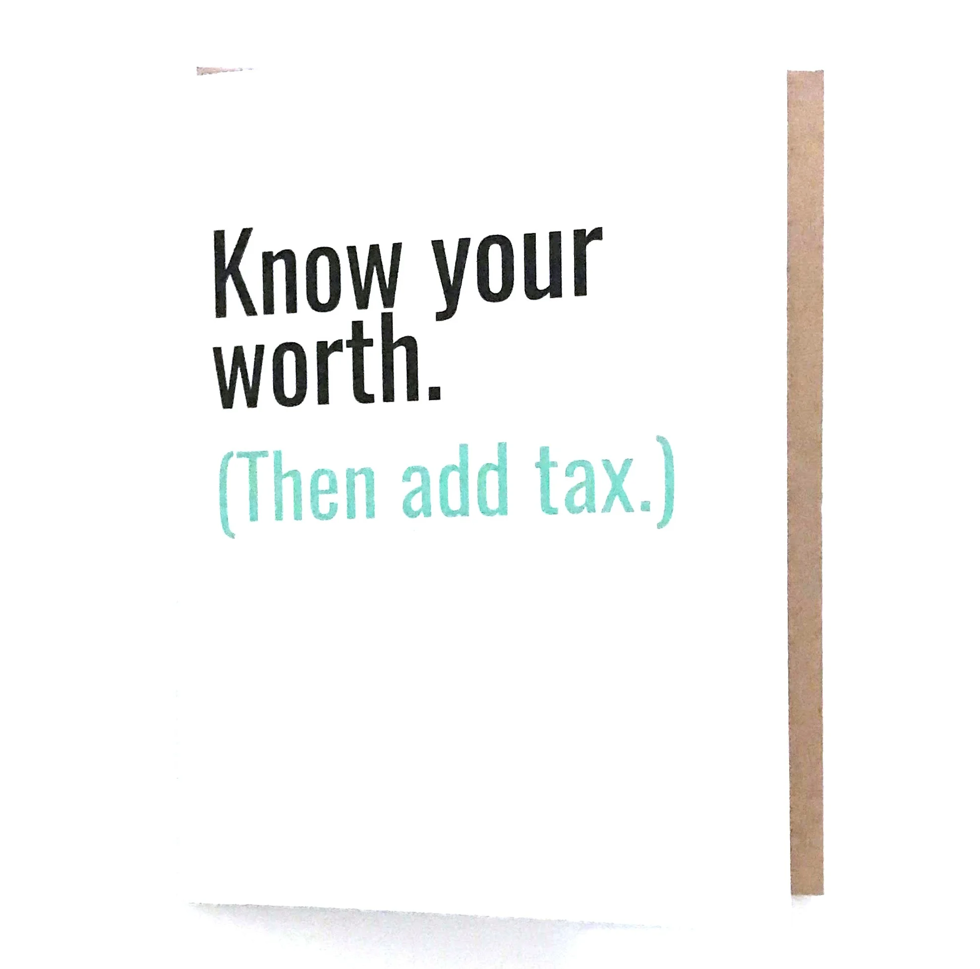 Know Your Worth Then Add Tax