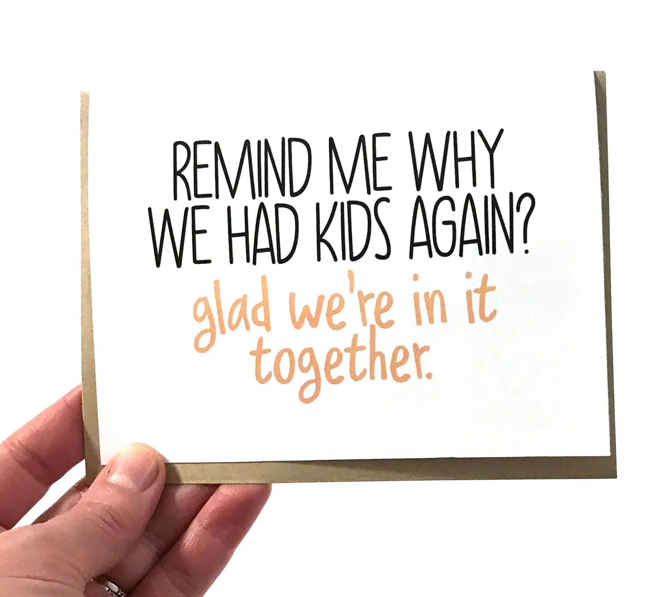 Remind Me Why We Had Kids Again