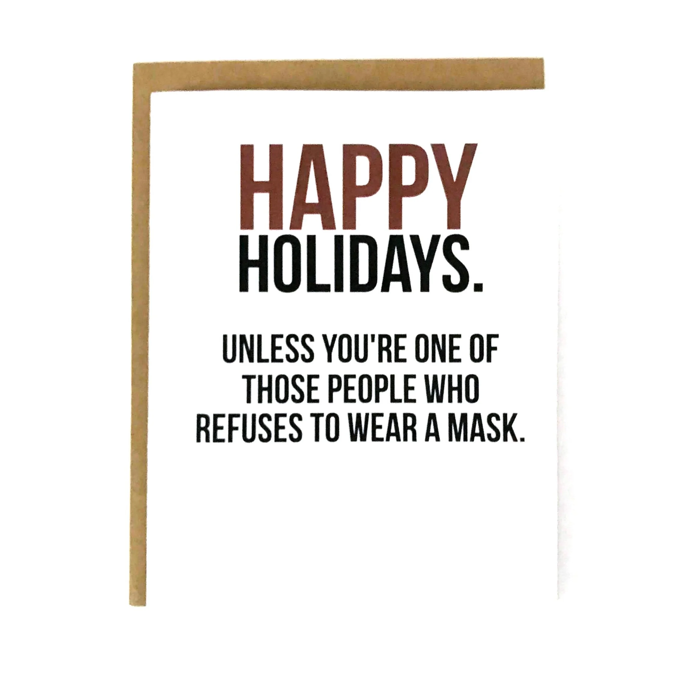Happy Holidays Unless You Refuse to Wear a Mask