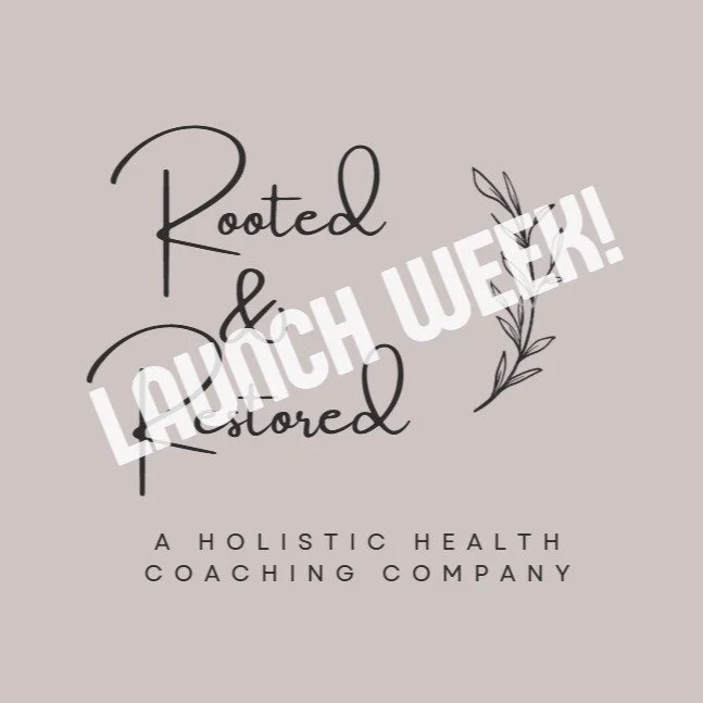 Friends! I am SO excited and beyond grateful to announce that it's LAUNCH WEEK at Rooted &amp; Restored LLC - A Holistic Health Coaching Company! There will be a couple of freebies for my new followers this week, so keep an eye out for those. Please 