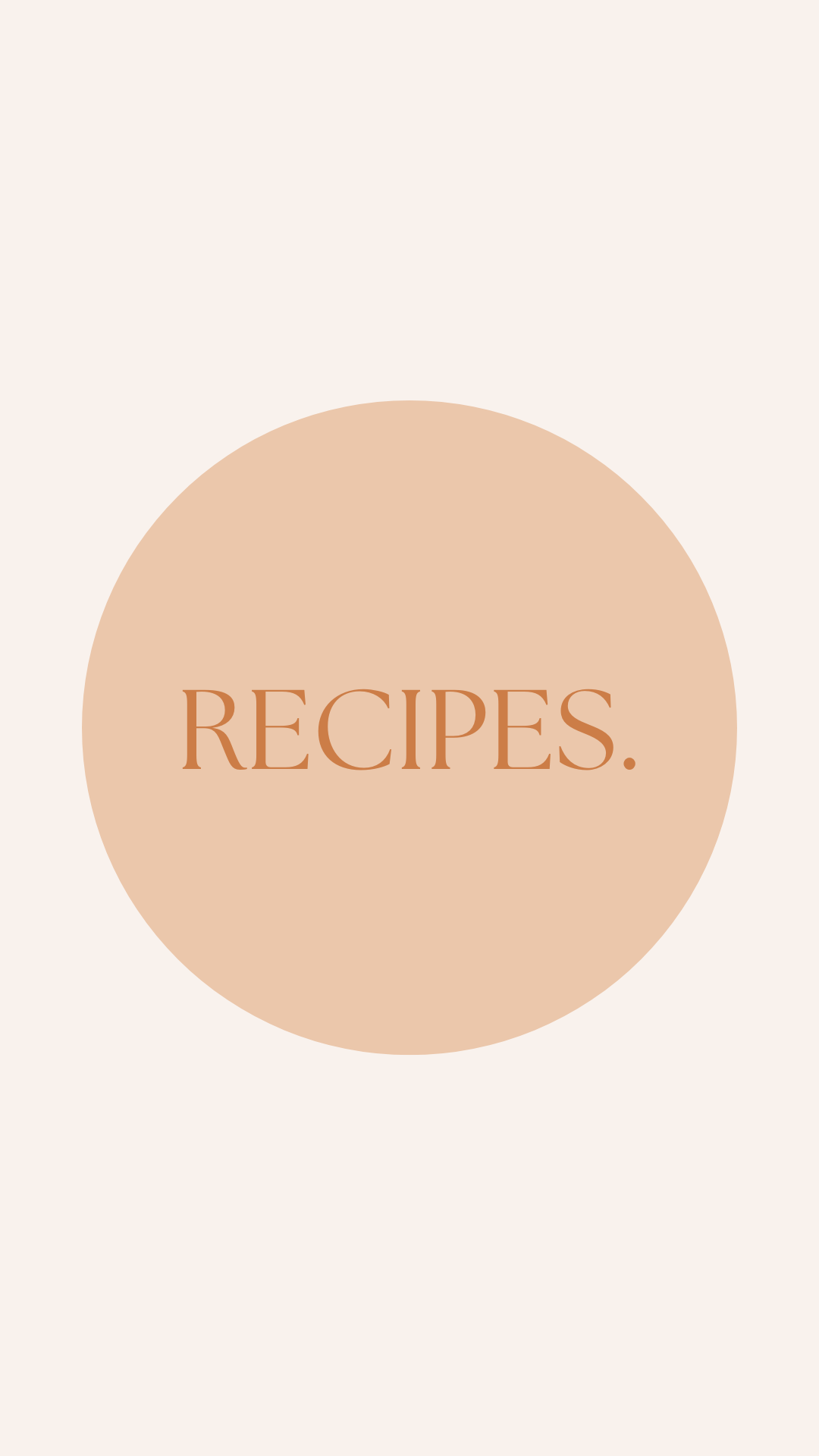 Design with a beige circle on a light background containing the word 'RECIPES' in brown text.
