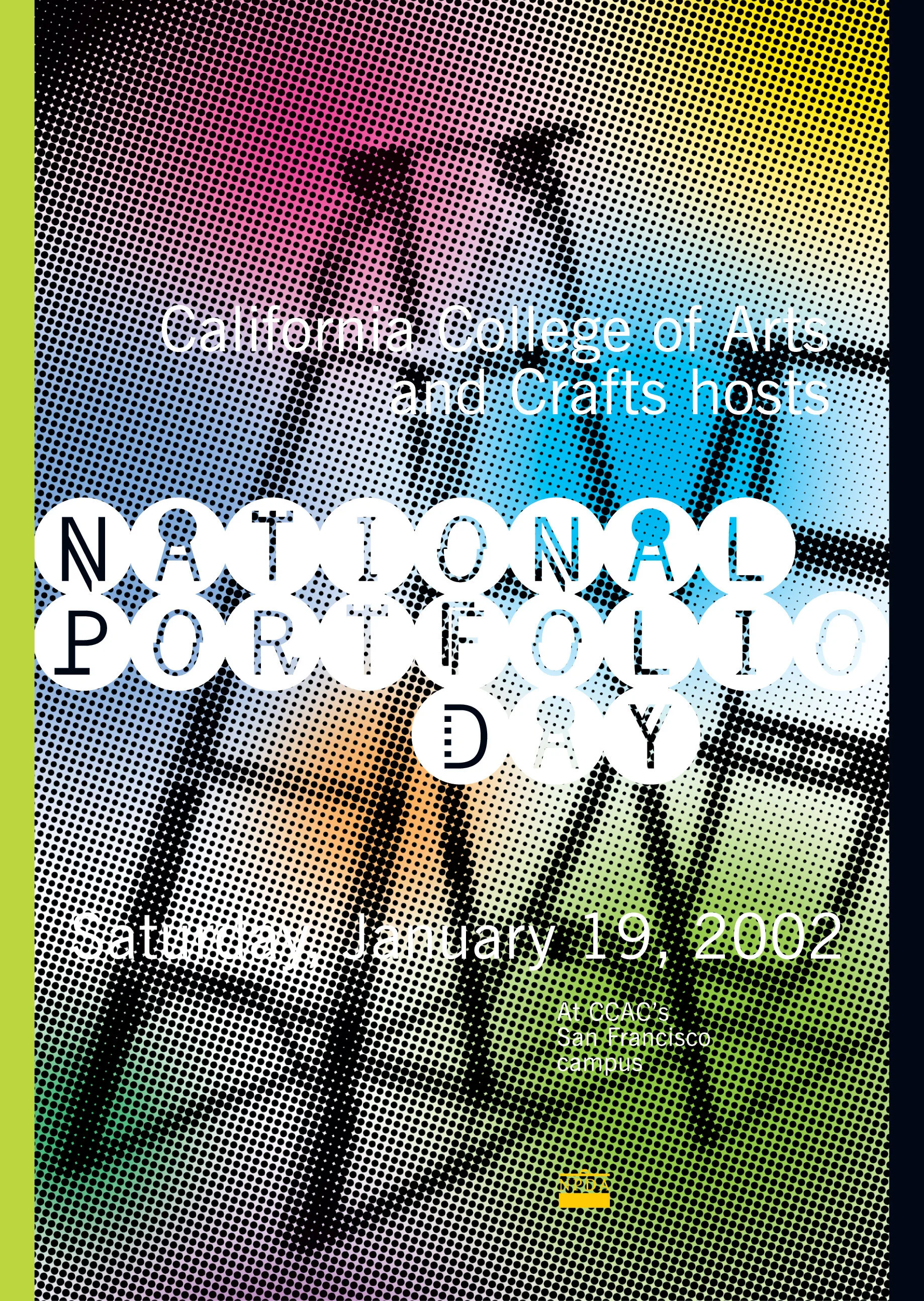 above: A postcard version of the poster in full color was sent directly to students on the College’s mailing list.